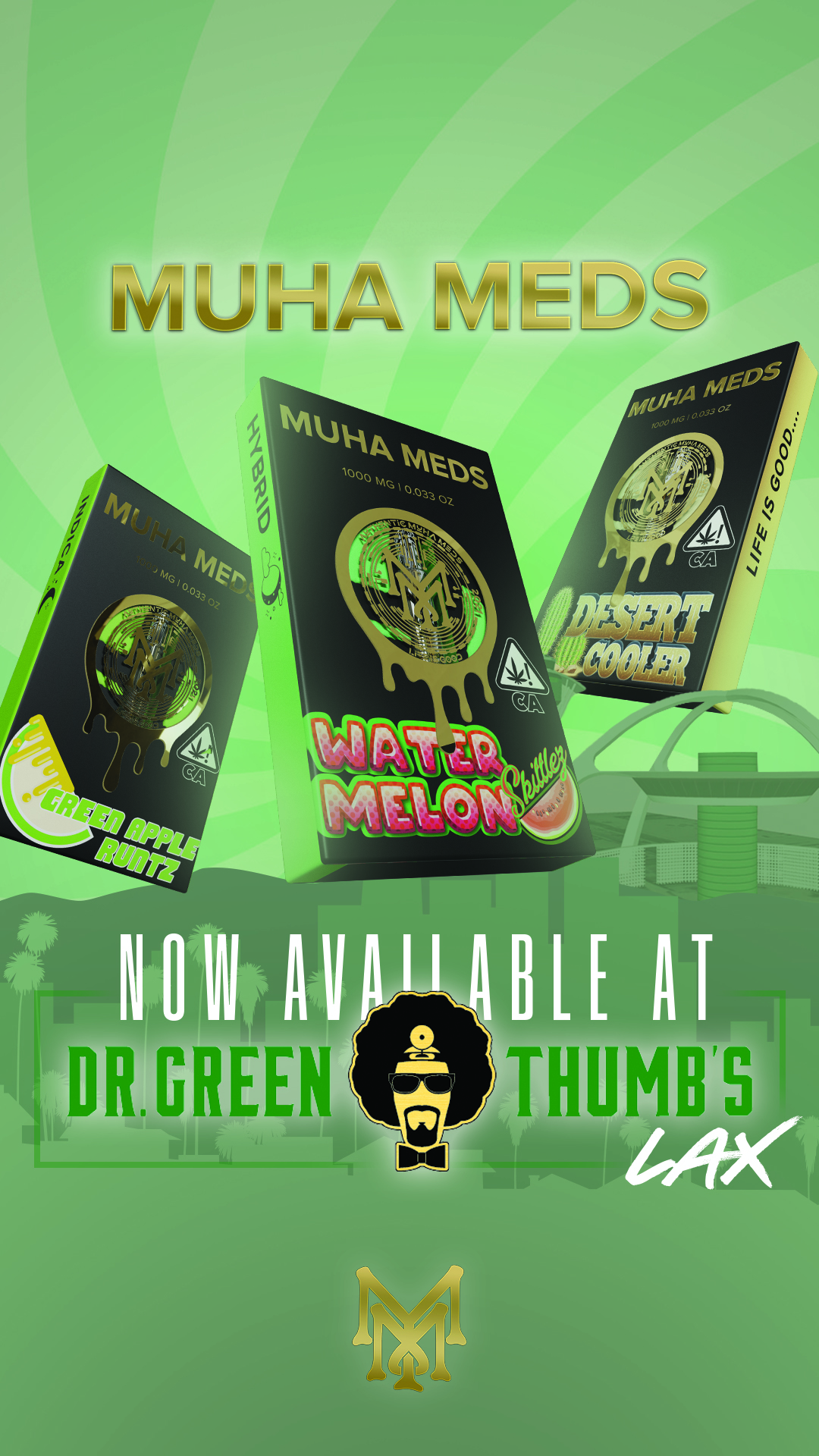DR GREEN THUMBS X MUHA MEDS
